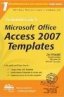 The Rational Guide To Microsoft Office Access 2007 
				Templates