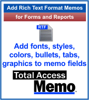 Total Access Memo: Add Rich Text Format Memo fields to Microsoft Access forms and reports